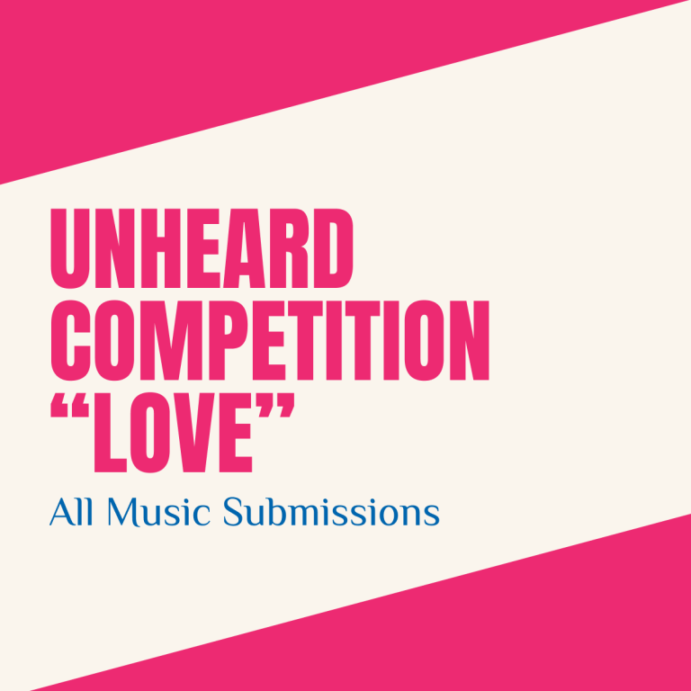 The Unheard Competition 2: “Love”